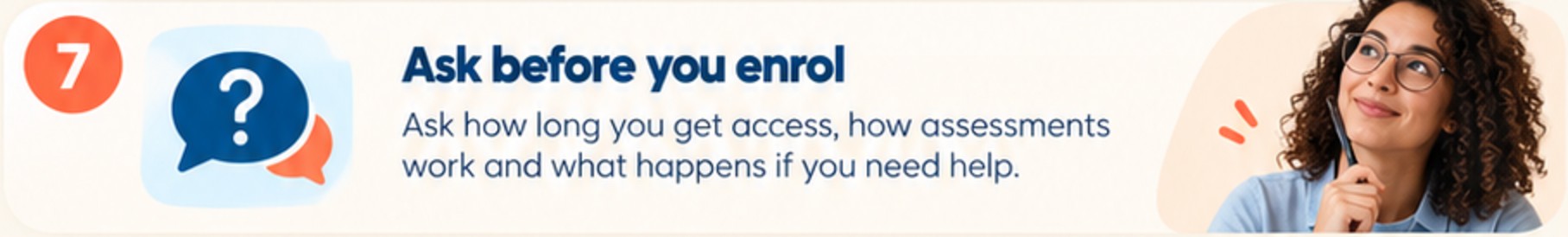 7. Ask before you enrol