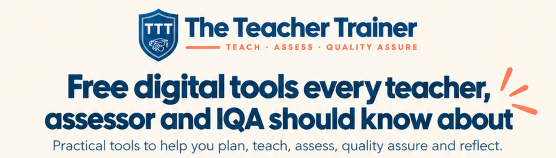 Free digital tools every teacher, assessor and IQA should know about